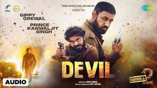 Devil  Audio Song  Warning 2  Gippy Grewal  JP47  Prince KJ  New Punjabi Song 2024 [upl. by Nirrej]