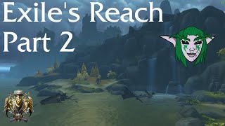 WoW Exiles Reach Part 2 AllianceFINAL [upl. by Elocyn221]