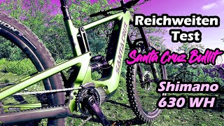 ReichweitenTest  Bullit Santa Cruz 2022  Shimano EP8  630 Wh [upl. by Yruy797]