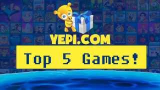 Top 5 Yepi Games [upl. by Dupuy200]