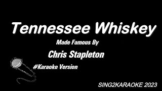 Chris Stapleton Tennessee Whiskey  Karaoke Version with sing along Lyrics [upl. by Zack]