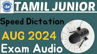 AUG 2024 SHORTHAND EXAM AUDIO TAMIL JUNIOR  DOTE EXAM AUDIO [upl. by Eniawtna]