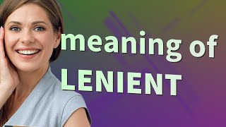 Lenient  meaning of Lenient [upl. by Moya449]