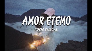 Amor Etemo  Rocío Dúrcal Letra [upl. by Huan]