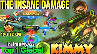 KIMMY BEST BUILD IN 2022  TOP 1 GLOBAL KIMMY PainInMyAss  MOBILE LEGENDS [upl. by Sucramrej]