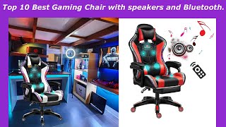 Top10 Best Gaming Chair with speakers amp Bluetooth2025 Buyers Guidewatch this video before you buy [upl. by Fabrice201]