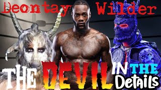 The Devil in the details Deontay Wilder [upl. by Pen]