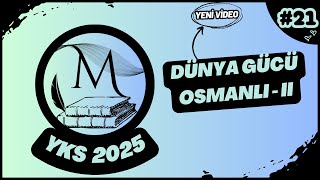 TYT Tarih 21 Dünya Gücü OsmanlıII  TYTAYT Tarih Kampı [upl. by Nnod48]