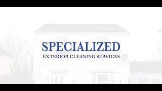 Specialized Exterior Cleaning Services [upl. by Cadell]