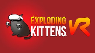 Exploding Kittens VR  Announcement Trailer [upl. by Sorkin663]