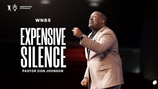 Expensive Silence  Pastor Don Johnson [upl. by Brewster]