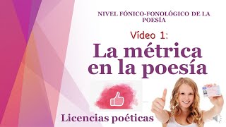 La métrica en la poesía Licencias poéticas Nivel fónicofonológico de la poesía Vídeo 1 de 3 [upl. by Nnahtebazile894]