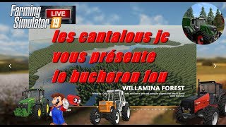 FS19🔶 map willamina forest🔶le bûcheron fou 🔶 [upl. by Viscardi]