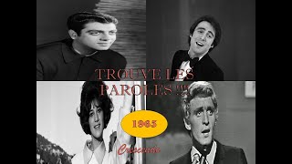 Trouve les paroles Année 1965 ☺♫♫♪♪♪ [upl. by Benjy]