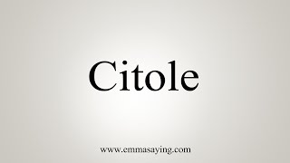 How To Say Citole [upl. by Enair358]