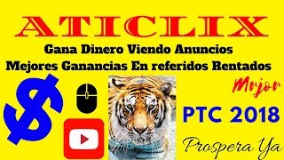 Aticlix Que es Como Funciona Explicación Completa  Mejor PTC en referidos Rentados 2021 Anuncios [upl. by Nahtanaj]