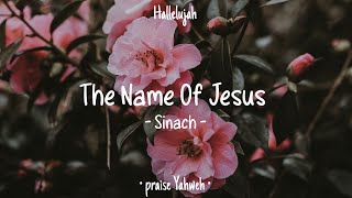 The name of Jesus • Sinach • English Christian Song • Lyrics [upl. by Ayala]