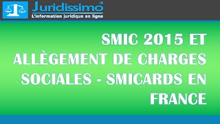 Smic 2015 et allègement de charges sociales  smicards en France [upl. by Abocaj528]