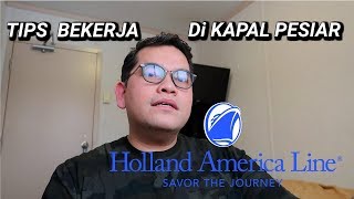 Tips amp Cara apply kerja di Kapal Pesiar Holland America line [upl. by Buckden796]