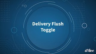 Adec Delivery System Flush Toggle  Ask Billy [upl. by Welbie]