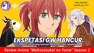 Review MAHOUTSUKAI NO YOME Season 2  Review Anime [upl. by Gibbon]