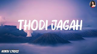 Arijit Singh  Thodi Jagah Lyrics [upl. by Enala340]