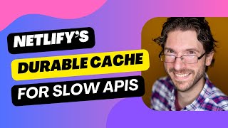 Netlifys Durable Cache explained [upl. by Sivra]