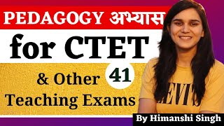 Pedagogy अभ्यास for DSSSB KVS CTET SUPERTET amp Other Teaching Exams by Himanshi Singh  Class41 [upl. by Neliak879]