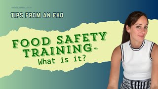 What is Food Safety Training  Food Hygiene Certificate [upl. by Ehpotsirhc643]