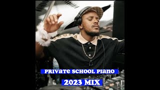 Private School Amapiano Mix 2023 Kelvin Momo Kabza Mas Musiq De Mthuda Soa Mattrix [upl. by Asiulairam]