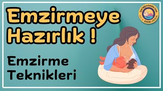 Emzirmeye Hazırlık Her Annenin Bilmesi Gereken Bilgiler [upl. by Annecorinne]