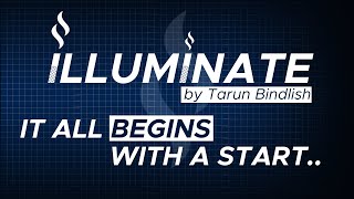 What is Illuminate Who is Tarun Bindlish  Introduction to The Illuminate Podcast [upl. by Melosa]