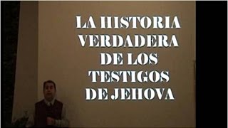 La Verdad Sobre Los Testigos de Jehová [upl. by Cohlette]