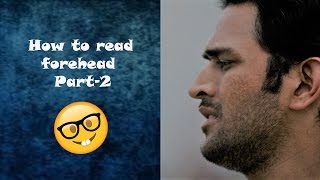 Face Reading  How to read forehead Part2  Face Reading Techniques [upl. by Hillard]