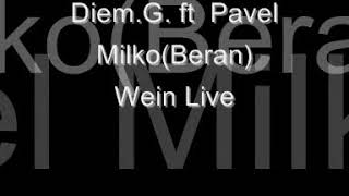 DiemG Wein Live ft Pavel Milko Beran Lukáš Milko piano [upl. by Riggins]