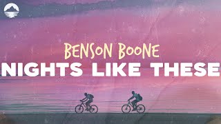 Benson Boone  Nights Like These  Lyrics [upl. by Dagney]