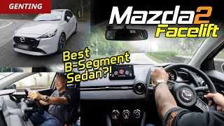 New Mazda2 Sedan Genting Hillclimb  Best B Segment Sedan  YS Khong Driving [upl. by Millhon]