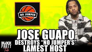 JOSE GUAPO Claps Back at “NO JUMPER” Host  BlockPartyTalk [upl. by Trevorr789]