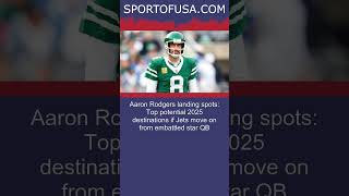 Aaron Rodgers landing spots Top potential 2025 destinations if Jets move on from embat shorts [upl. by Cattier]