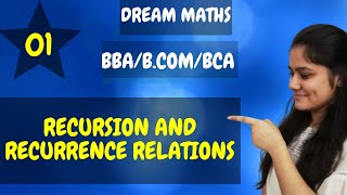 Introduction to Recursion and Recurrence relationsBCA MathsDream Maths [upl. by Allayne]