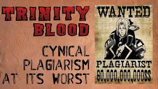 Trinity Blood Cynical Plagiarism At Its Worst ANIME ABANDON [upl. by Sherrie658]