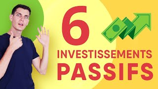 6 investissements totalement passifs [upl. by Vickie422]