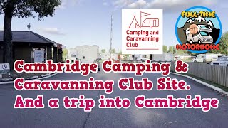 Cambridge Camping and Caravanning Club Site and visit to Cambridge [upl. by Margit318]