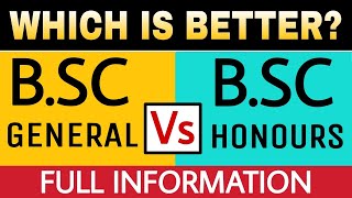 BSC General Vs BSC Honours Full Comparison in Hindi  BSC Course Details  By Sunil Adhikari [upl. by Anahsed]