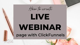 How to Create a Live Webinar Using ClickFunnels  WEBINAR TUTORIAL [upl. by Ainud923]