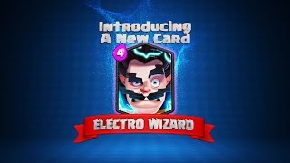 Clash Royale Welcome to the Arena Electro Wizard New Card [upl. by Niaz131]