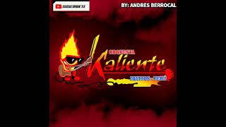 Mix Solo Estoy Tomando  Kaliente de Iquitos En Vivo Cover DR [upl. by Batish]