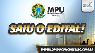 Saiu o Edital MPU  Informações e Divulgaçao do Projeto MPU  Loja do Concurseiro [upl. by Kassandra113]