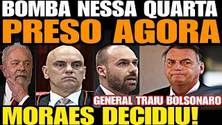 Bomba FOI PRESO AGORA EM BRASÍLIA MORAES DECIDIU JAIR BOLSONARO FOI TRAÍDO E PRESSIONADO P GOLP [upl. by Clarissa]