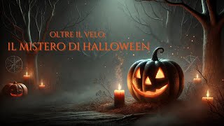 🎃 Halloween Scopri il Mistero e il Significato Spirituale del Samhain 🎃 [upl. by Audley]